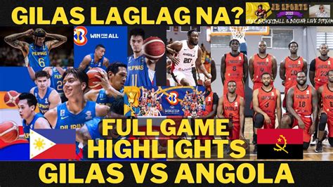 Watch: Gilas Pilipinas vs Angola Highlights .